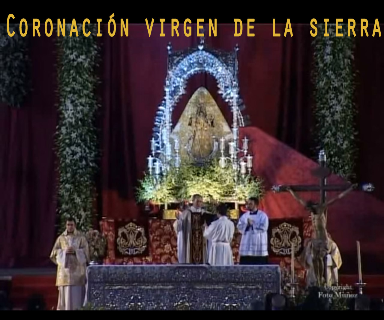 Videos coronación Virgen de la Sierra